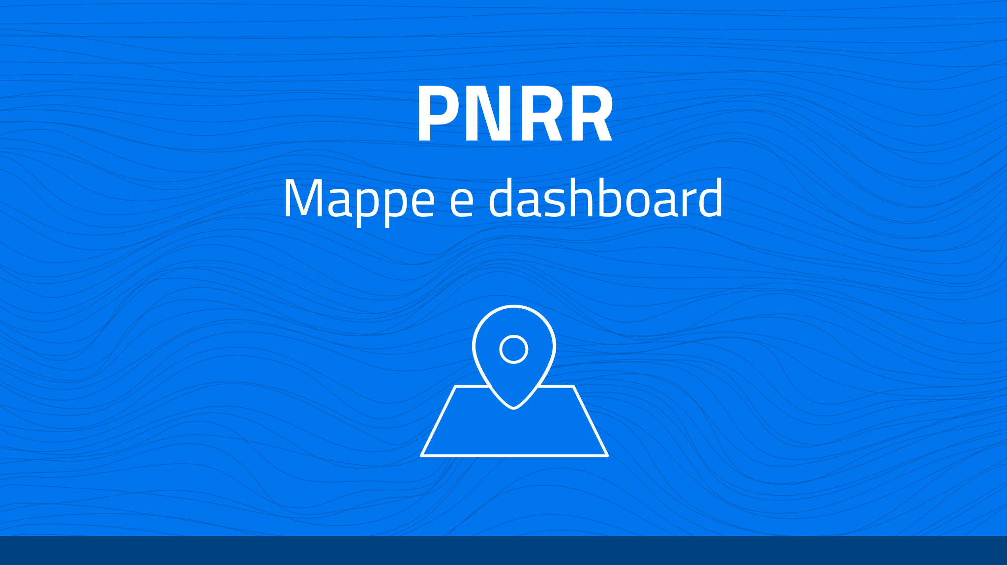 Mappe e dashboards PNRR 